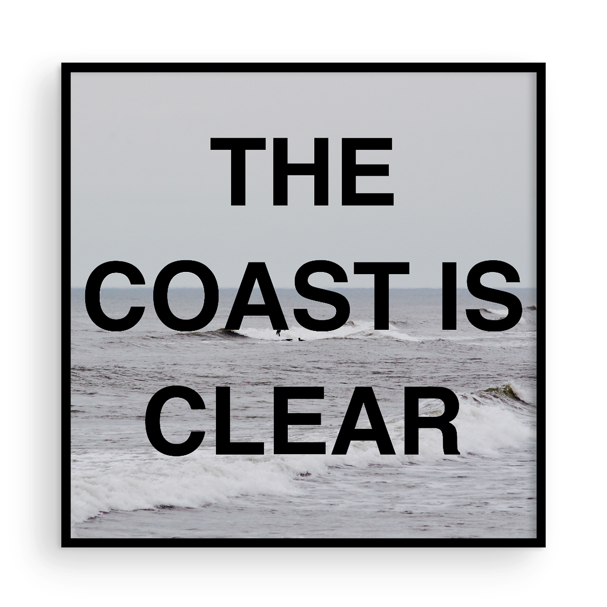 The Coast is Clear