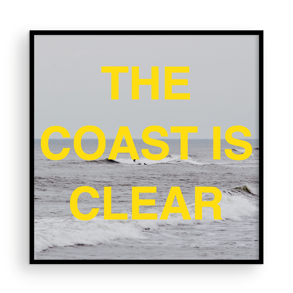 The Coast is Clear